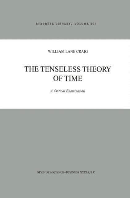 W.L. Craig - Tenseless Theory of Time, E-bok