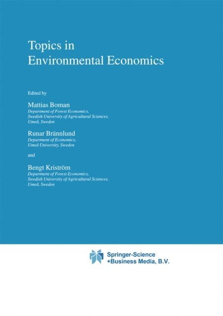Bengt Kristrom, Runar Brannlund, M. Boman - Topics in Environmental Economics, E-bok