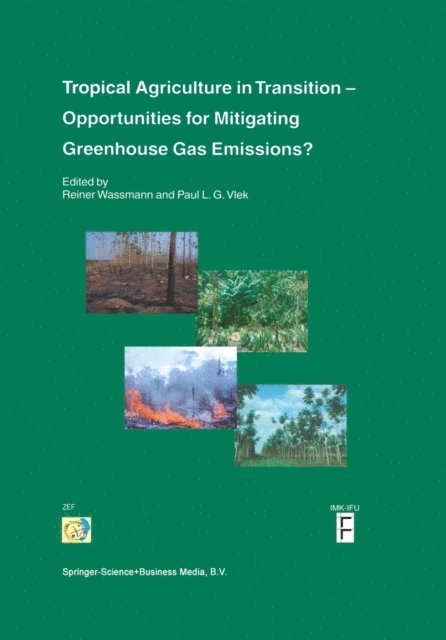 Paul L.G. Vlek, Reiner Wassmann - Tropical Agriculture in Transition - Opportunities for Mitigating Greenhouse Gas Emissions?, E-bok