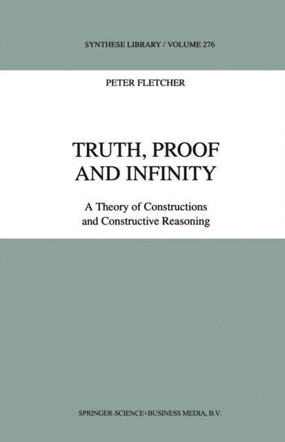 P. Fletcher - Truth, Proof and Infinity, E-bok