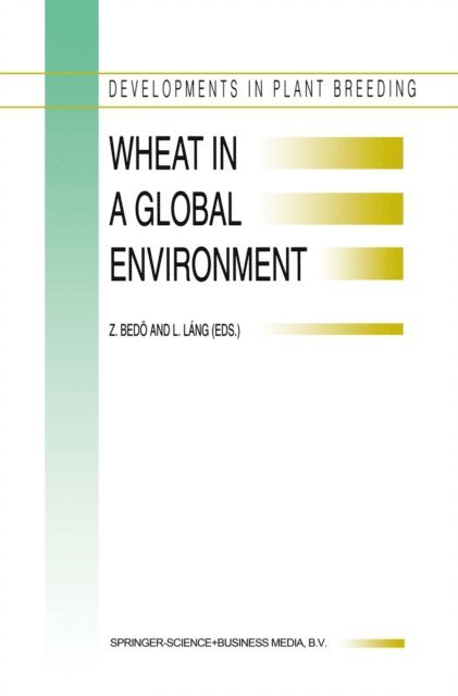 L. Lang, Z. Bedo - Wheat in a Global Environment, E-bok
