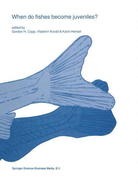 K. Hensel, Vladimir Kovac, G.H. Copp - When do fishes become juveniles?, E-bok