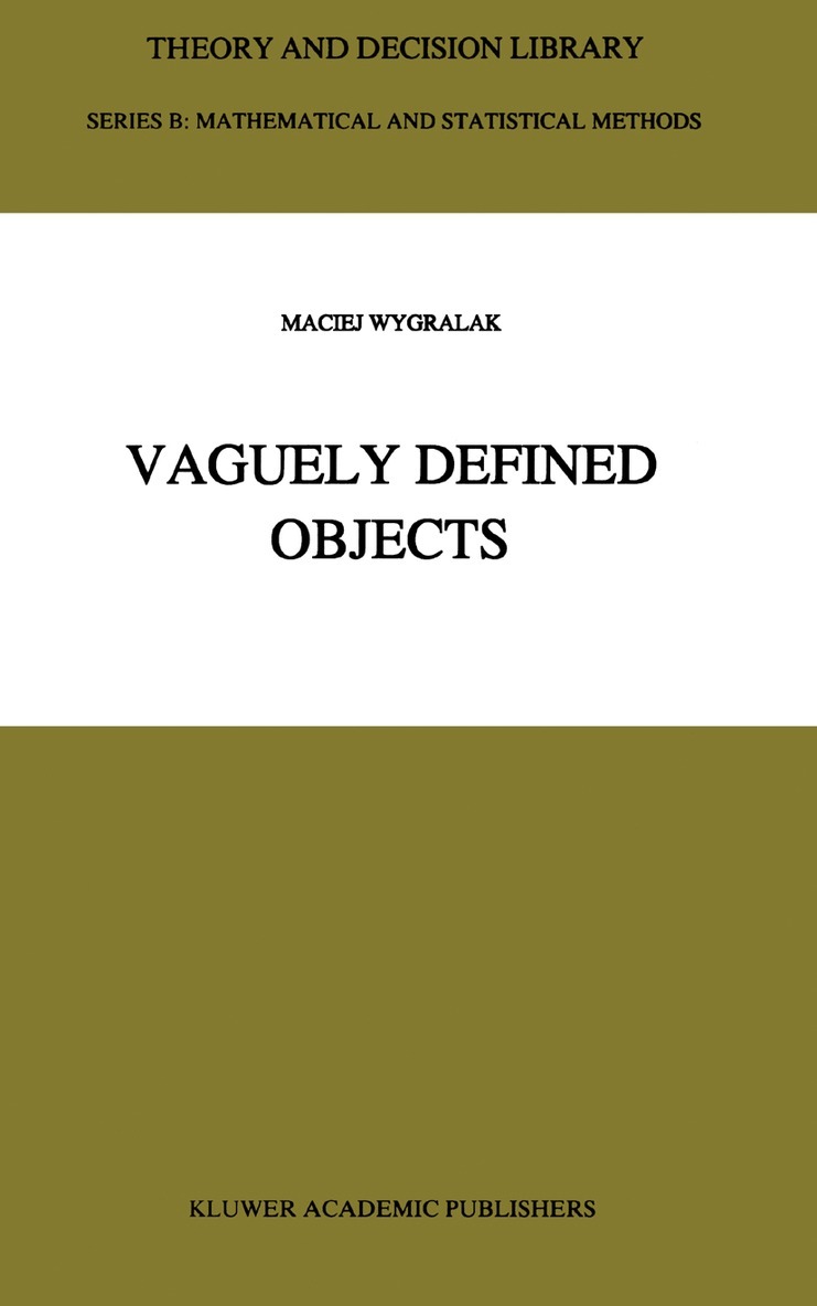 M. Wygralak - Vaguely Defined Objects, Häftad. Tillgänglighet: Lägg i varukorg