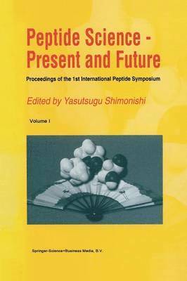Yasutsugu Shimonishi - Peptide Science — Present and Future, Häftad. Tillgänglighet: Lägg i varukorg