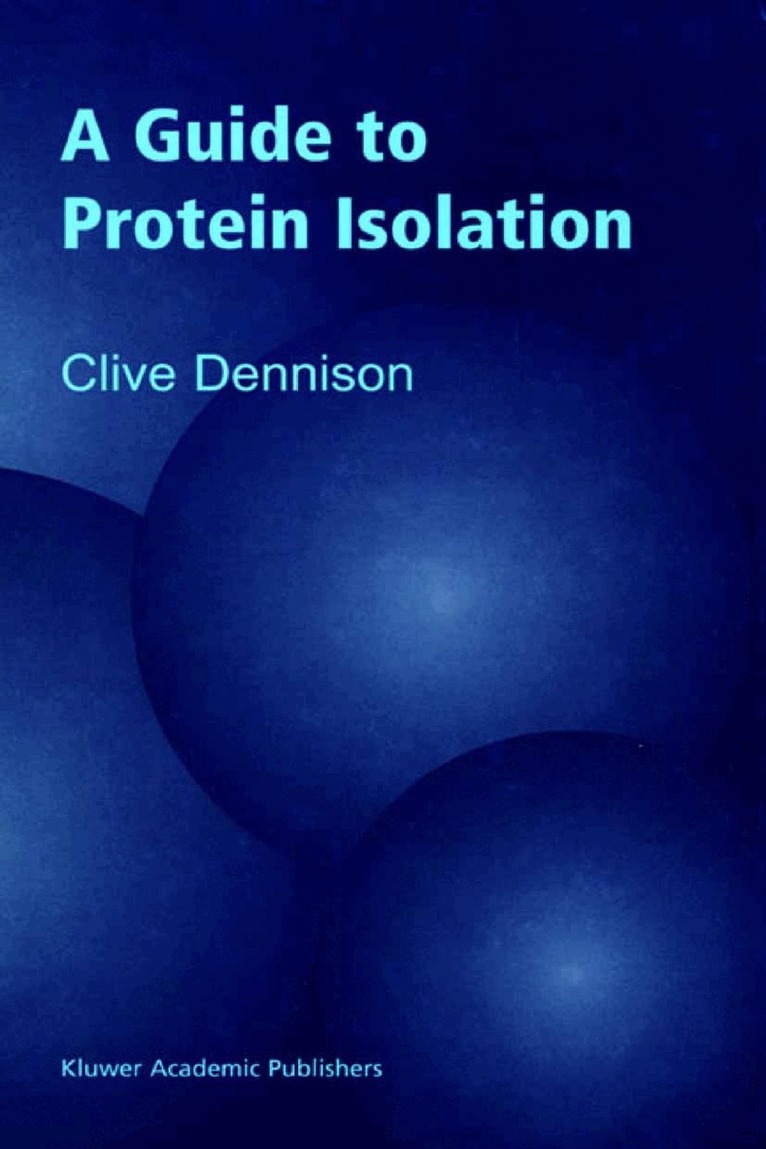 C. Dennison - Guide to Protein Isolation, Häftad