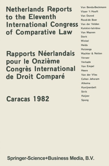 H. D'Oliveira - Netherlands Reports to the XIth International Congress of Comparative Law Caracas 1982, E-bok