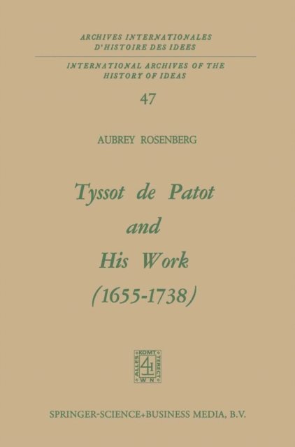 Aubrey Rosenberg - Tyssot de Patot and His Work 1655-1738, E-bok