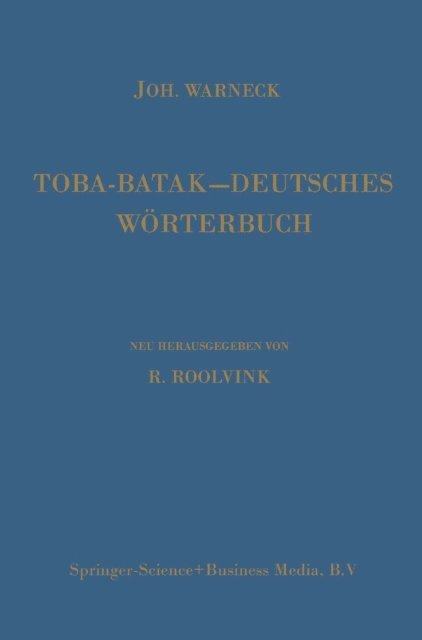 R. Roolvink, Johannes Winkler, Johannes Gustav Warneck - Toba-Batak—Deutsches Wörterbuch, E-bok