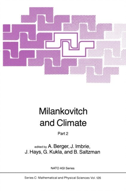 A. Berger - Milankovitch and Climate, E-bok