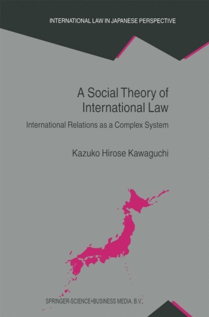 Kazuko Hirose Kawaguchi - Social Theory of International Law, E-bok