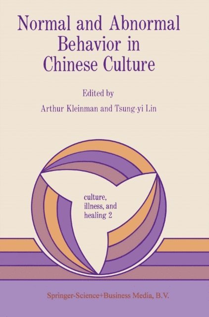T.Y. Lin, A. Kleinman - Normal and Abnormal Behavior in Chinese Culture, E-bok