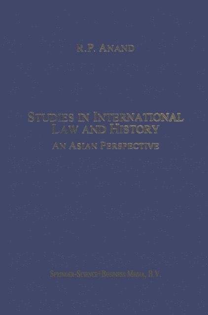 R.P. Anand - Studies in International Law and History, E-bok