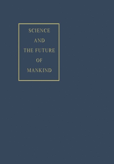 Hugo Boyko - Science and the Future of Mankind, E-bok