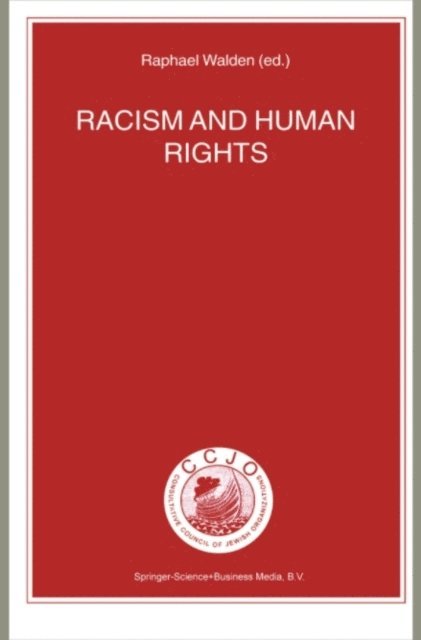 Raphael Walden - Racism and Human Rights, E-bok