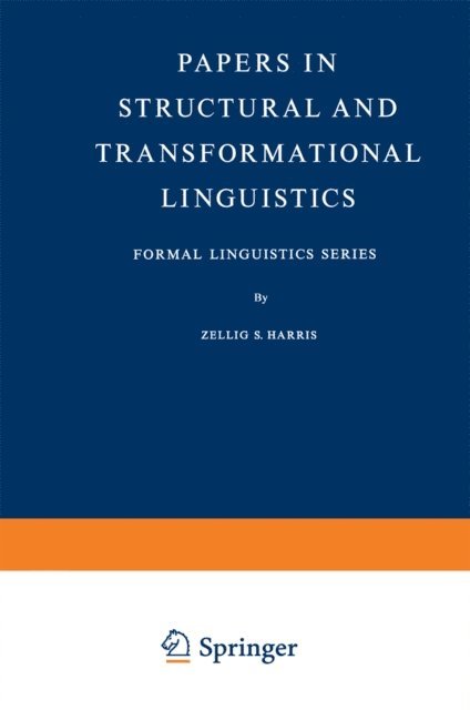 Zellig S. Harris - Papers in Structural and Transformational Linguistics, E-bok
