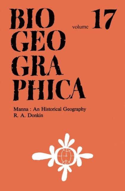 R.A. Donkin - Manna: An Historical Geography, E-bok