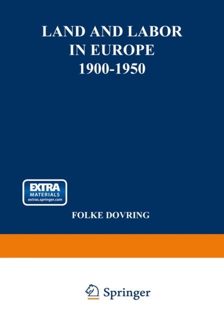 Folke Dovring - Land and Labor in Europe 1900-1950, E-bok