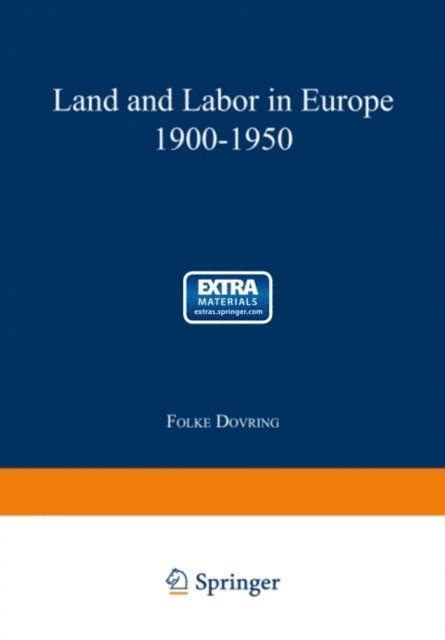 Folke Dovring - Land and Labor in Europe 1900-1950, E-bok