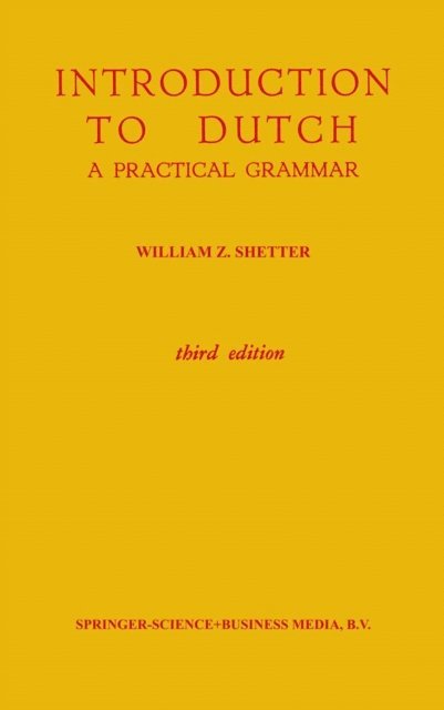 William Z. Shetter - Introduction to Dutch, E-bok