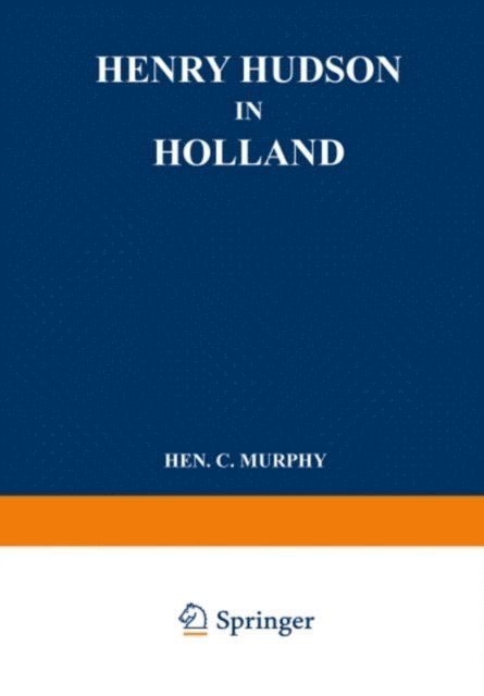 Wouter Nijhoff, Henry Cruse Murphy - Henry Hudson in Holland, E-bok