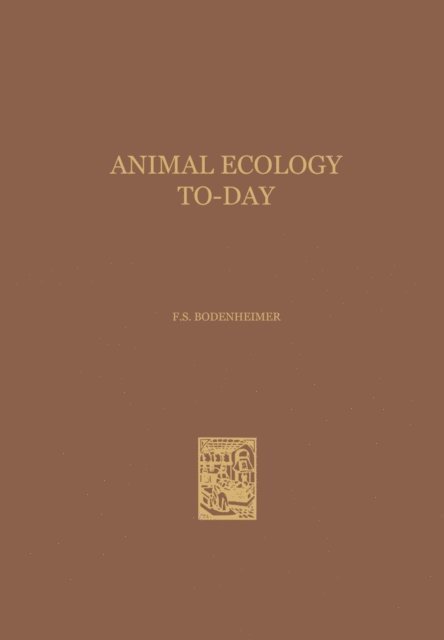 Friedrich Simon Bodenheimer - Animal Ecology To-Day, E-bok
