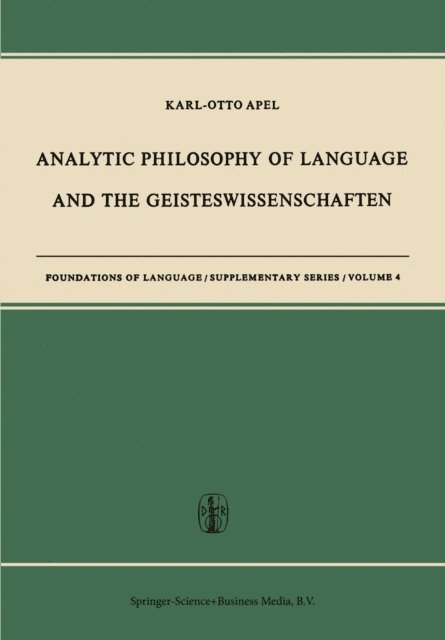 Karl-Otto Apel - Analytic Philosophy of Language and the Geisteswissenschaften, E-bok