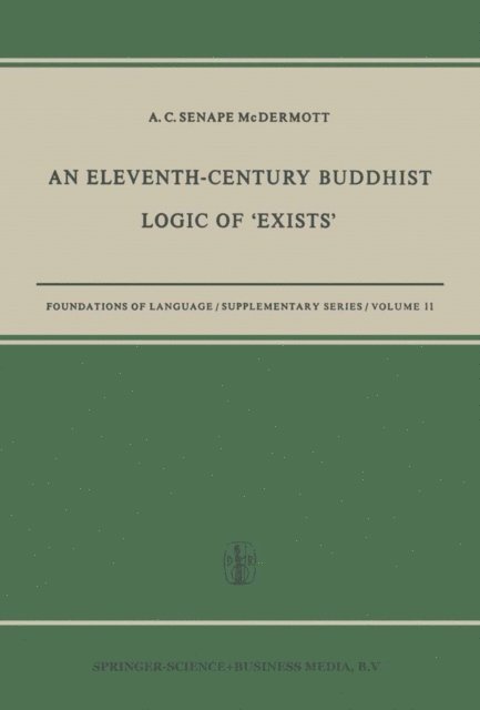 A. C. Senape McDermott - Eleventh-Century Buddhist Logic of 'Exists', E-bok