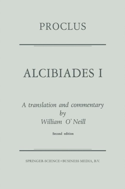 Proclus Diadochus - Proclus: Alcibiades I, E-bok