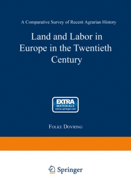 Folke Dovring - Land and Labor in Europe in the Twentieth Century, E-bok