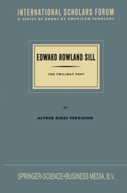 G. FERGUSON - Edward Rowland Sill, E-bok