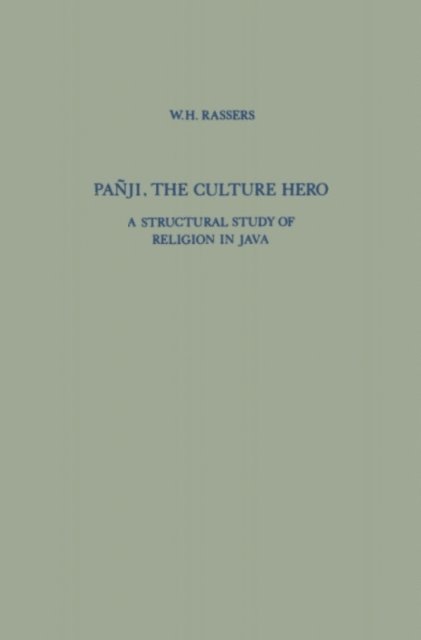 W.H. Rassers - Panji, The Culture Hero, E-bok