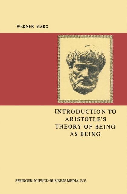 August Marx - Introduction to Aristotle's Theory of Being as Being, E-bok