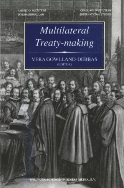 Vera Gowlland-Debbas - Multilateral Treaty-Making, E-bok