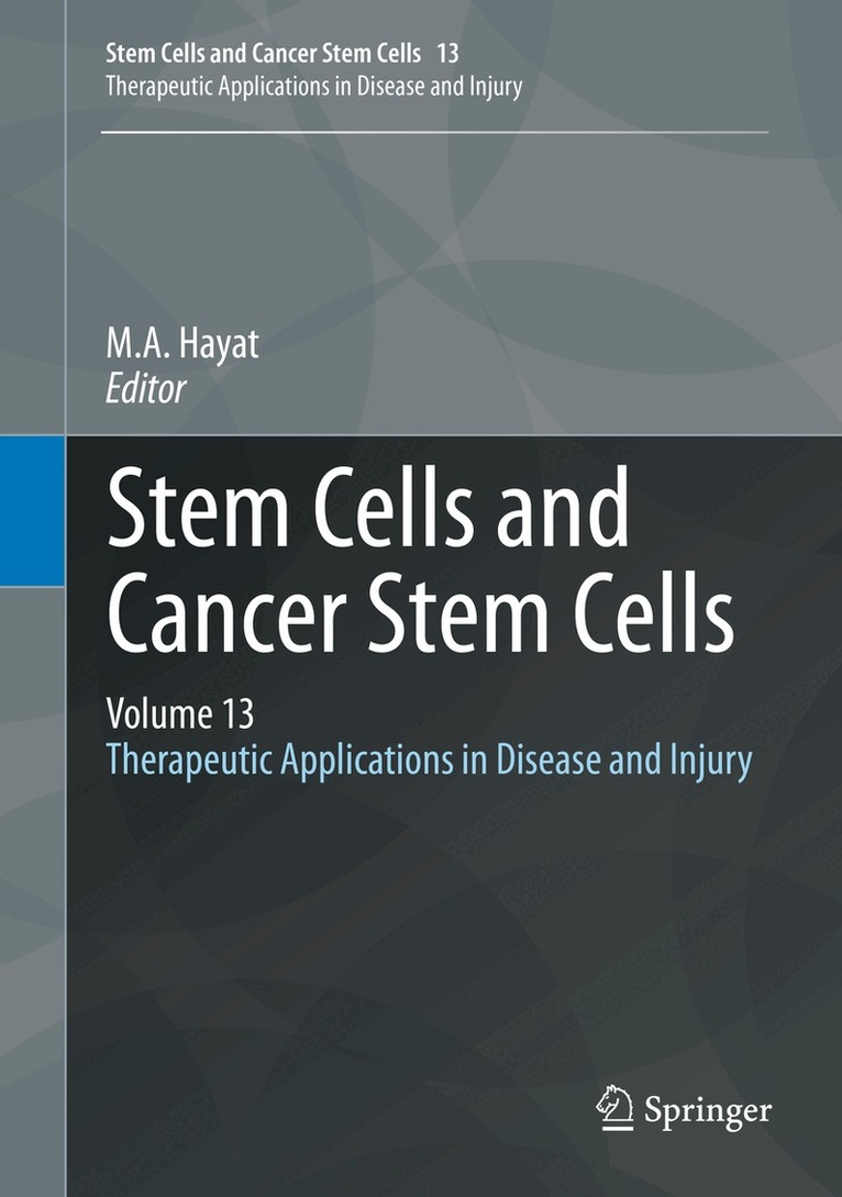 M.A. Hayat - Stem Cells and Cancer Stem Cells, Volume 13, Inbunden. Tillgänglighet: Lägg i varukorg