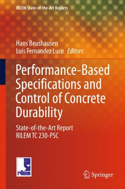 Luis Fernandez Luco, Hans Beushausen - Performance-Based Specifications and Control of Concrete Durability, E-bok