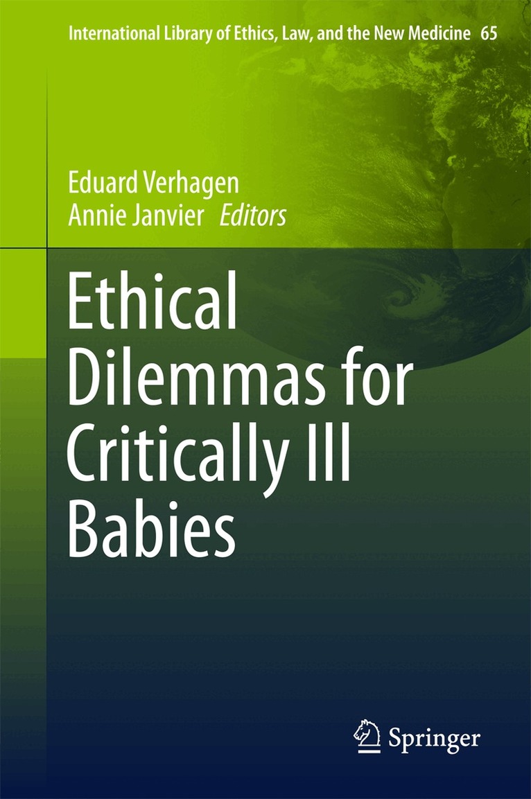 Eduard Verhagen, Annie Janvier - Ethical Dilemmas for Critically Ill Babies, Inbunden