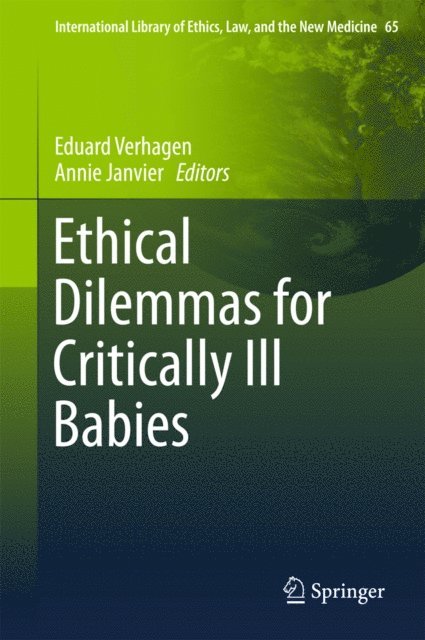Annie Janvier, Eduard Verhagen - Ethical Dilemmas for Critically Ill Babies, E-bok