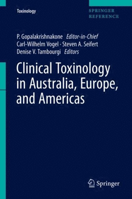 Denise V. Tambourgi, Steven A. Seifert, Carl-Wilhelm Vogel - Clinical Toxinology in Australia, Europe, and Americas, E-bok