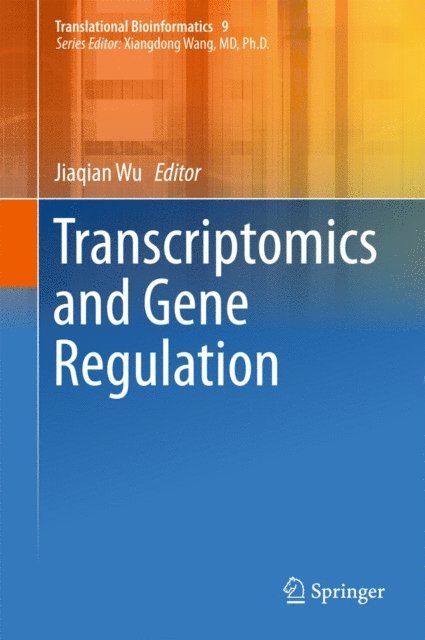 Jiaqian Wu - Transcriptomics and Gene Regulation, E-bok