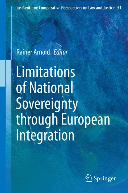 Rainer Arnold - Limitations of National Sovereignty through European Integration, E-bok
