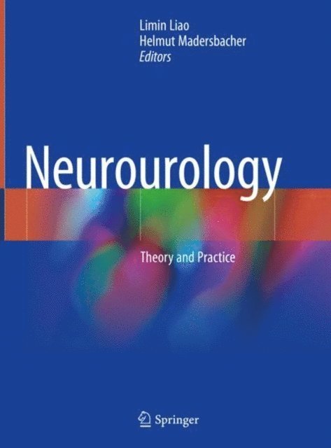 Helmut Madersbacher, Limin Liao - Neurourology, E-bok