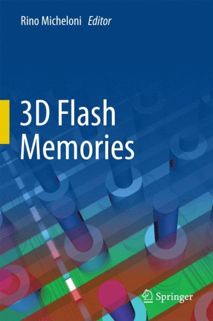 Rino Micheloni - 3D Flash Memories, E-bok