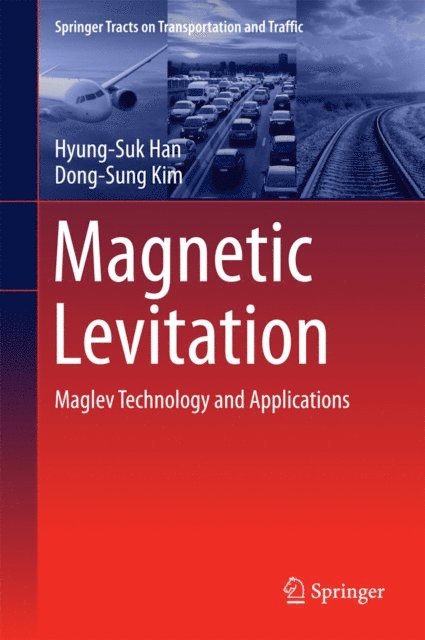 Dong-Sung Kim, Hyung-Suk Han - Magnetic Levitation, E-bok