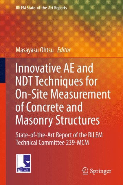 Masayasu Ohtsu - Innovative AE and NDT Techniques for On-Site Measurement of Concrete and Masonry Structures, E-bok