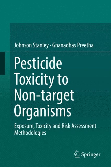 Gnanadhas Preetha, Johnson Stanley - Pesticide Toxicity to Non-target Organisms, E-bok