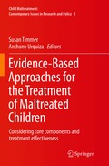 Evidence-Based Approaches for the Treatment of Maltreated Children
