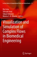 Visualization and Simulation of Complex Flows in Biomedical Engineering