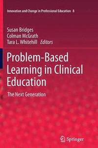 Problem-Based Learning in Clinical Education