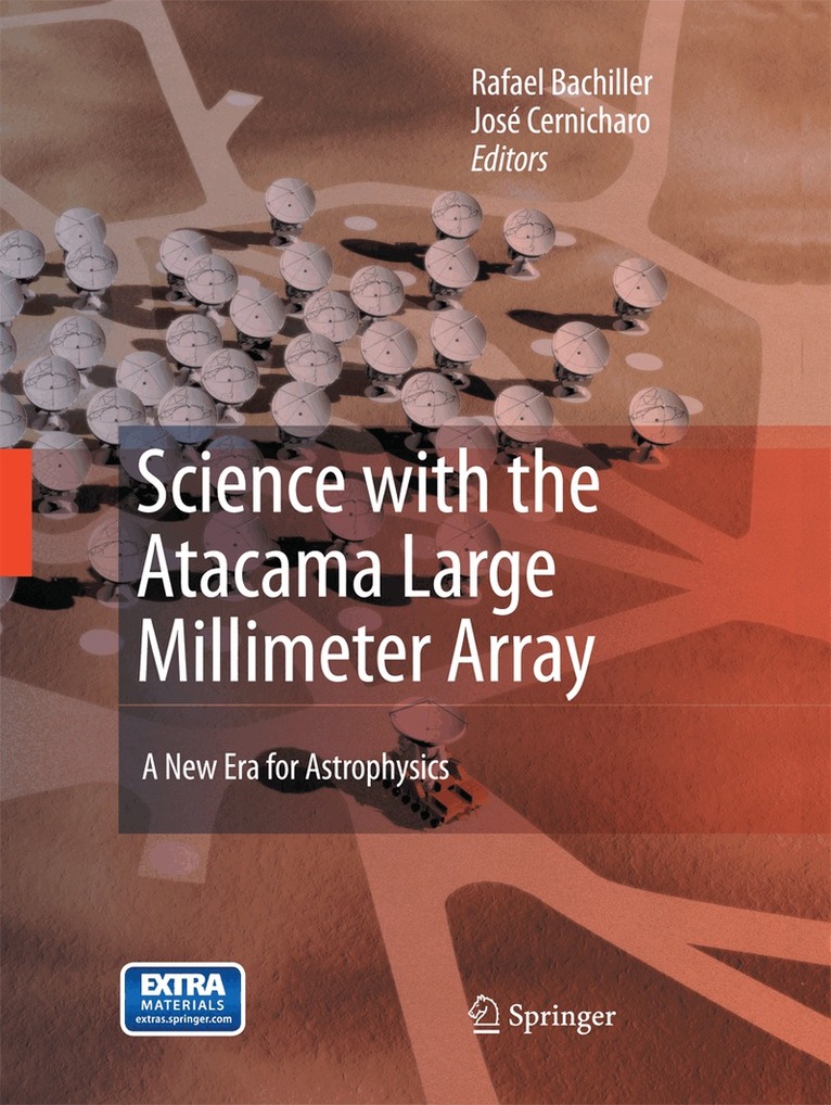 Rafael Bachiller, José Cernicharo Quintanilla - Science with the Atacama Large Millimeter Array:, Häftad