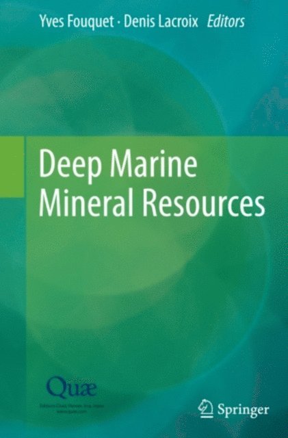 Denis Lacroix, Yves Fouquet - Deep Marine Mineral Resources, E-bok